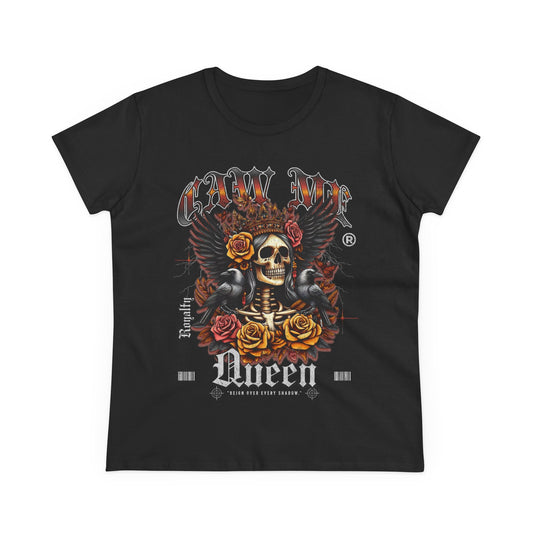 CAW ME QUEEN SHIRT